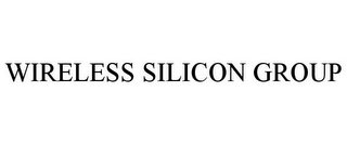 WIRELESS SILICON GROUP