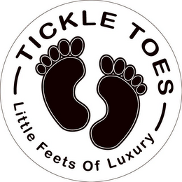 TICKLE TOES LITTLE FEETS OF LUXURY