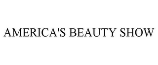 AMERICA'S BEAUTY SHOW