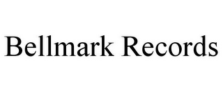 BELLMARK RECORDS