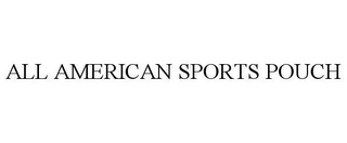 ALL AMERICAN SPORTS POUCH