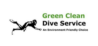 GREEN CLEAN DIVE SERVICE AN ENVIRONMENT FRIENDLY CHOICE