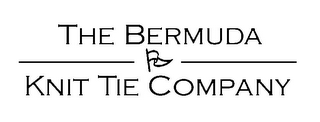 THE BERMUDA KNIT TIE COMPANY