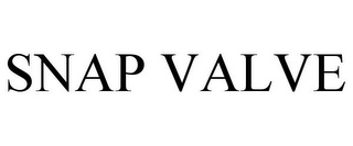 SNAP VALVE