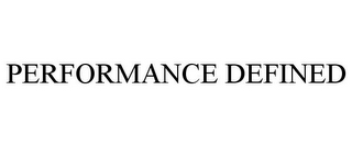 PERFORMANCE DEFINED