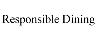 RESPONSIBLE DINING