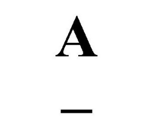 A -