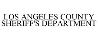 LOS ANGELES COUNTY SHERIFF'S DEPARTMENT