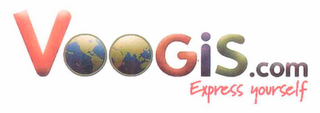 VOOGIS.COM EXPRESS YOURSELF