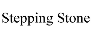 STEPPING STONE