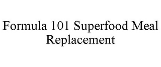 FORMULA 101 SUPERFOOD MEAL REPLACEMENT