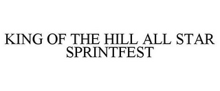 KING OF THE HILL ALL STAR SPRINTFEST