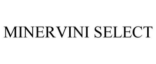 MINERVINI SELECT