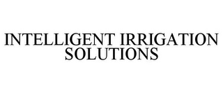 INTELLIGENT IRRIGATION SOLUTIONS