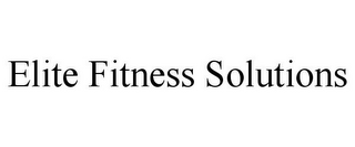 ELITE FITNESS SOLUTIONS