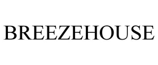 BREEZEHOUSE