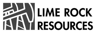 LIME ROCK RESOURCES