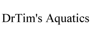 DRTIM'S AQUATICS