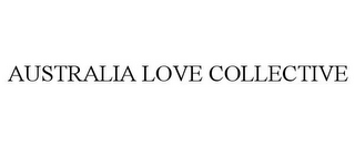 AUSTRALIA LOVE COLLECTIVE
