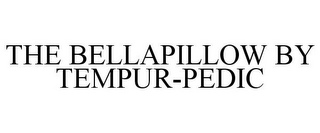 THE BELLAPILLOW BY TEMPUR-PEDIC