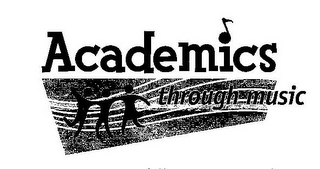 ACADEMICS THROUGH MUSIC