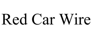 RED CAR WIRE