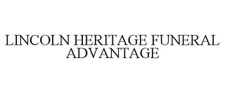 LINCOLN HERITAGE FUNERAL ADVANTAGE