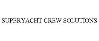 SUPERYACHT CREW SOLUTIONS