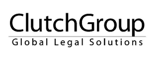 CLUTCHGROUP GLOBAL LEGAL SOLUTIONS