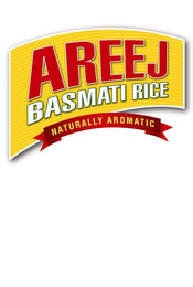 AREEJ BASMATI RICE NATURALLY AROMATIC