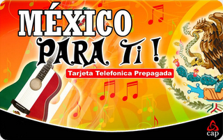 MÉXICO PARA TI! TARJETA TELEFONICA PREPAGADA CAP