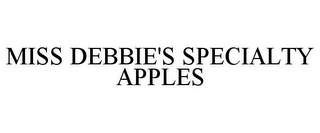 MISS DEBBIE'S SPECIALTY APPLES