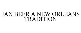 JAX BEER A NEW ORLEANS TRADITION