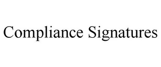 COMPLIANCE SIGNATURES