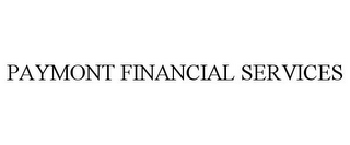 PAYMONT FINANCIAL SERVICES