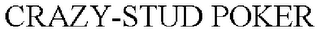 CRAZY-STUD POKER