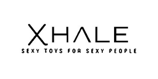 XHALE SEXY TOYS FOR SEXY PEOPLE