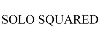 SOLO SQUARED