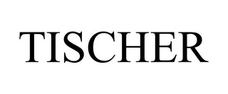 TISCHER