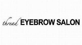 THREAD EYEBROW SALON