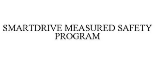 SMARTDRIVE MEASURED SAFETY PROGRAM