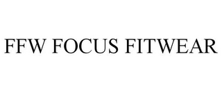 FFW FOCUS FITWEAR