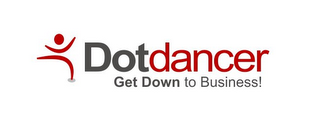 DOTDANCER GET DOWN TO BUSINESS!