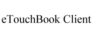 ETOUCHBOOK CLIENT