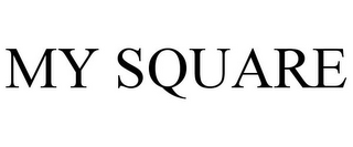 MY SQUARE