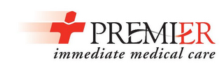 PREMIER IMMEDIATE MEDICAL CARE