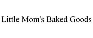 LITTLE MOM'S BAKED GOODS