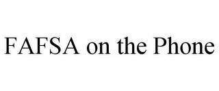 FAFSA ON THE PHONE