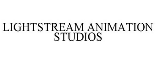 LIGHTSTREAM ANIMATION STUDIOS