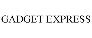 GADGET EXPRESS
